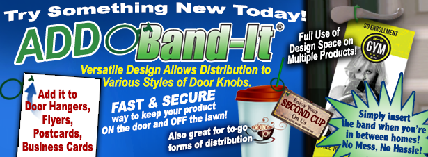 Add Band-It to your piece for added distribution methods