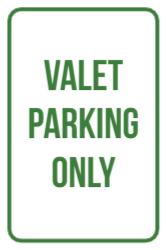 Valet Parking Only Sign