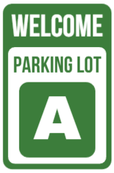 Welcome Parking Lot Sign