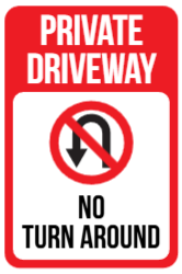 Private Driveway No Turn Around Sign