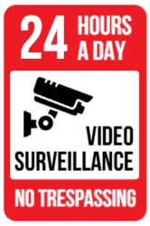 24 Hours A Day Video Surveillance Sign
