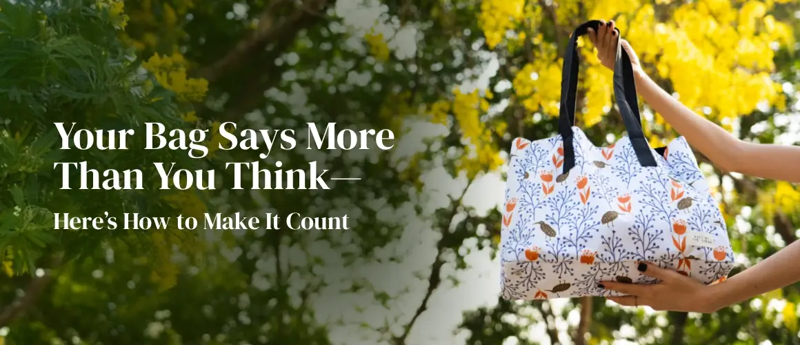 Your Bag Says More Than You Think-CTA