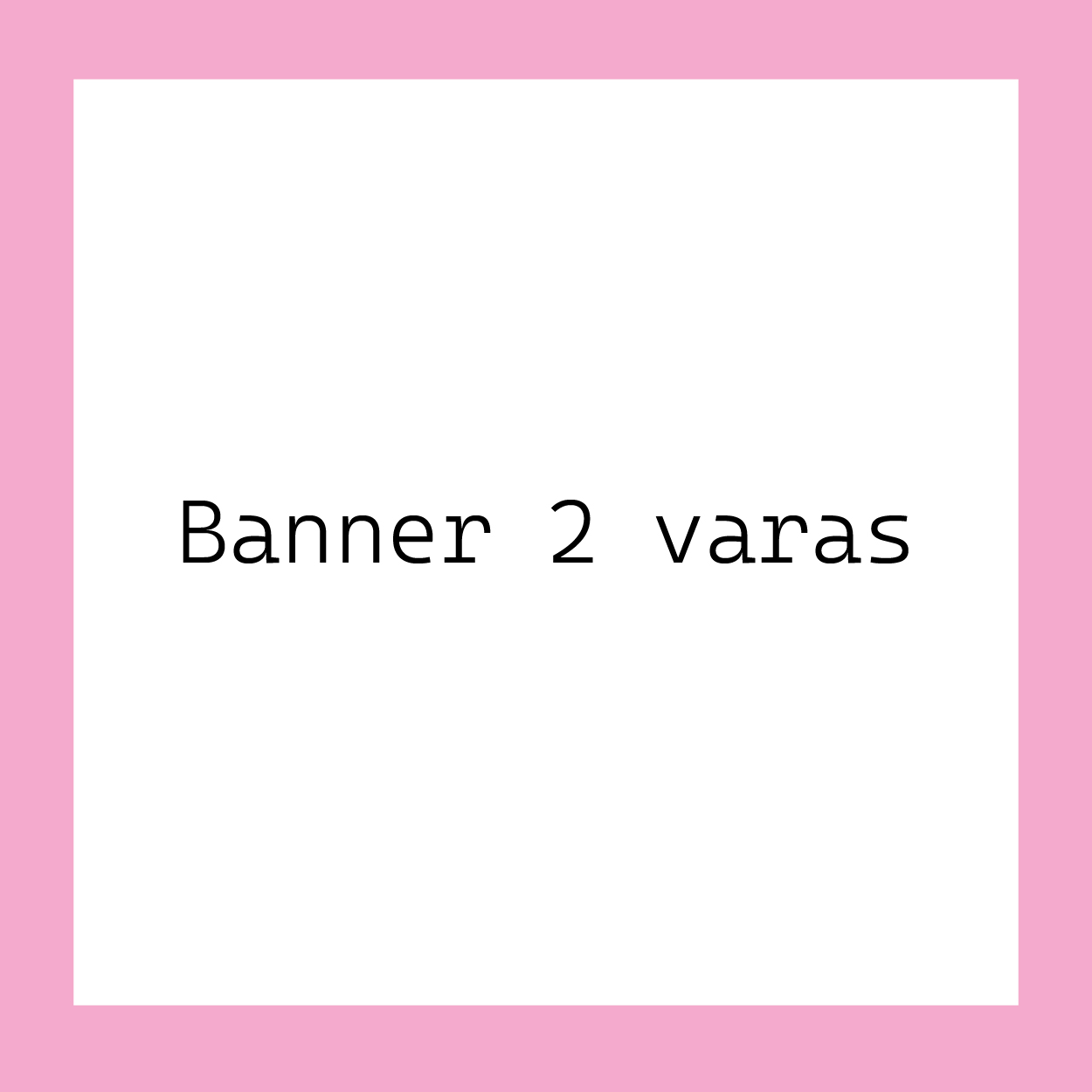 Banner 2 varas