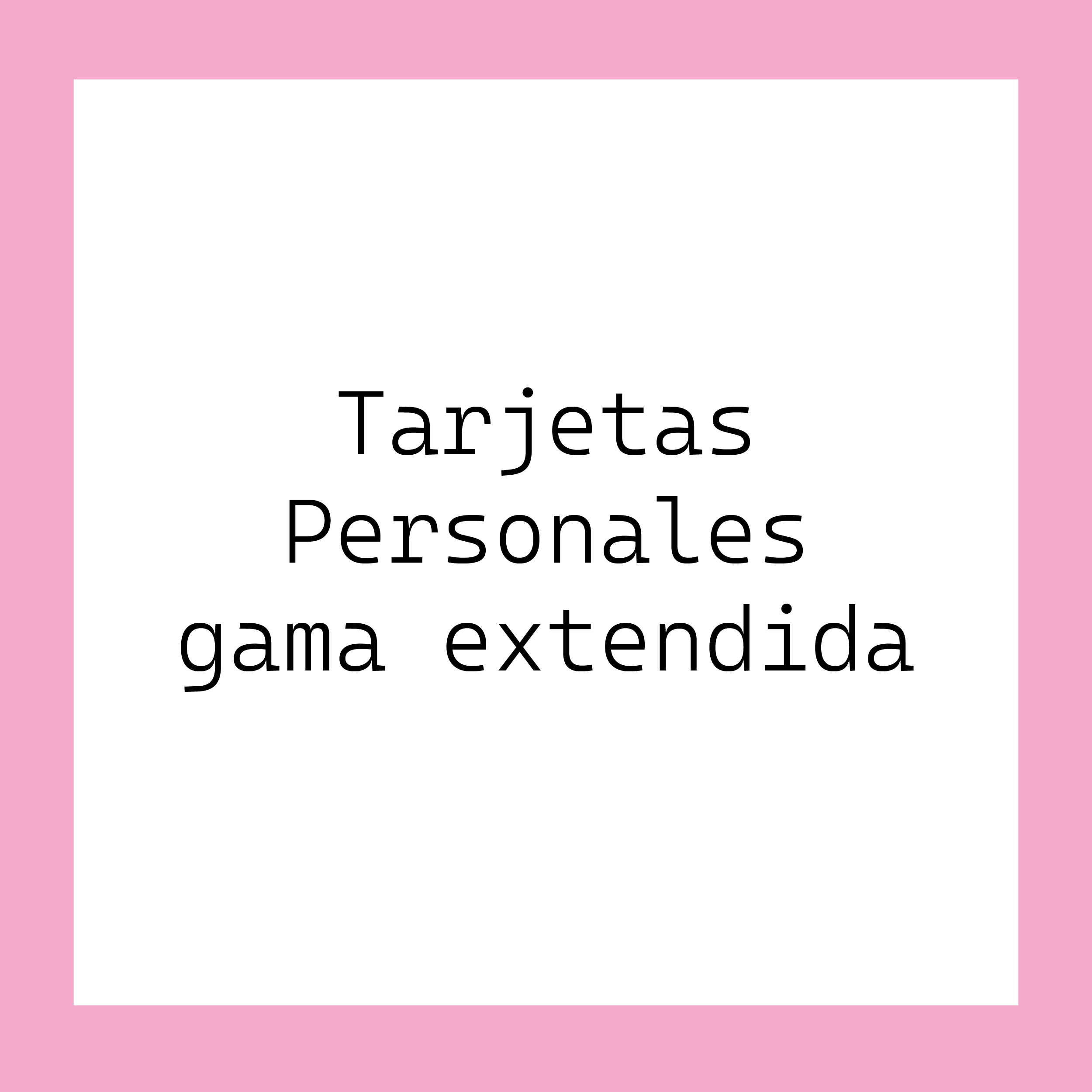 Tarjetas personales gama extendida