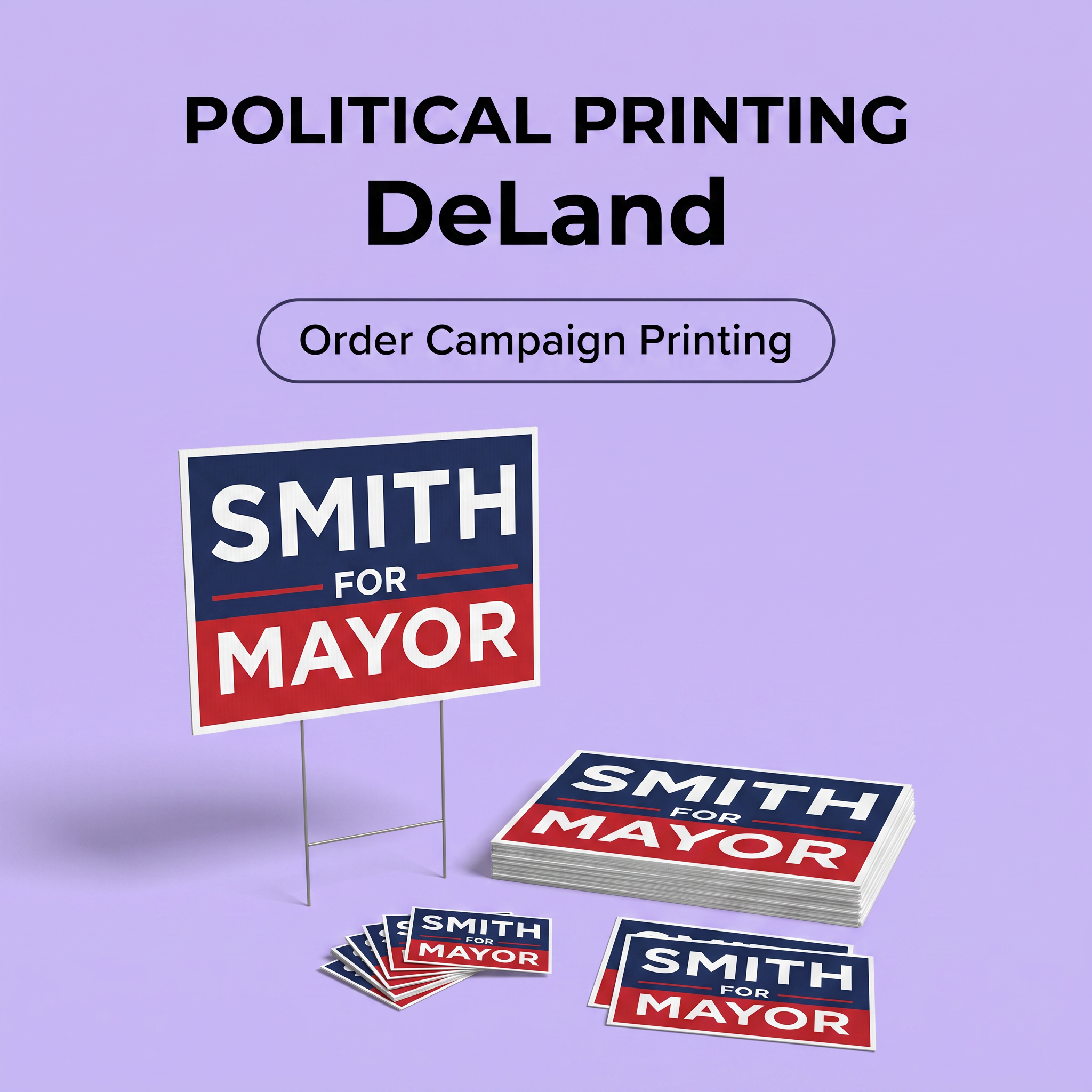 Political Campaign Printing in DeLand FL