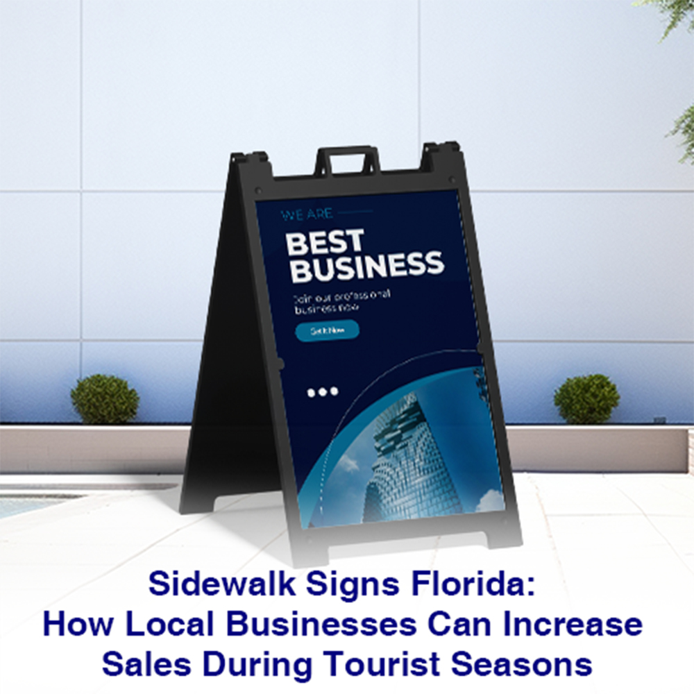 Sidewalk_Signs_Florida_-__How_Local_Businesses_Can_Increase_Sales_During_1759211083713.jpg