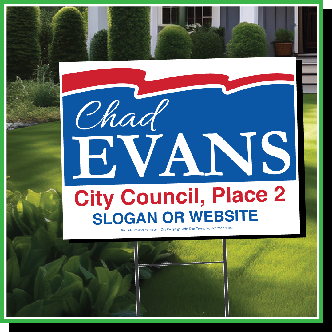 Political Campaign Sign I