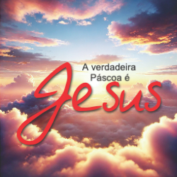 Adesivo Verdadeira Páscoa Jesus
