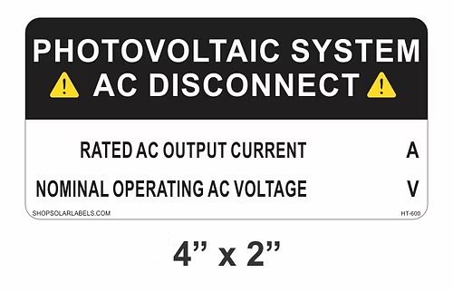 PHOTOVOLTAIC SYSTEM A AC DISCONNECT 4” x 2"