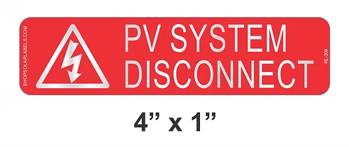 PV SYSTEM DISCONNECT label 4” x 1"