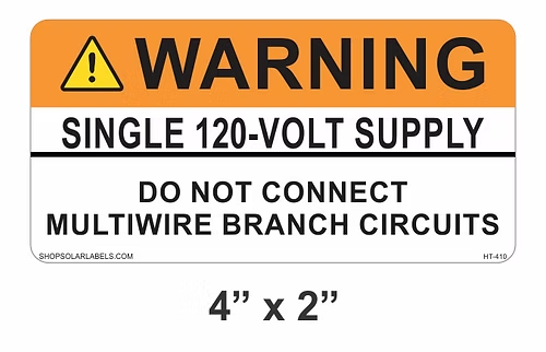WARNING SINGLE 120-VOLT SUPPLY DO NOT CONNECT MULTIWIRE BRANCH CIRCUITS 4” x 2"