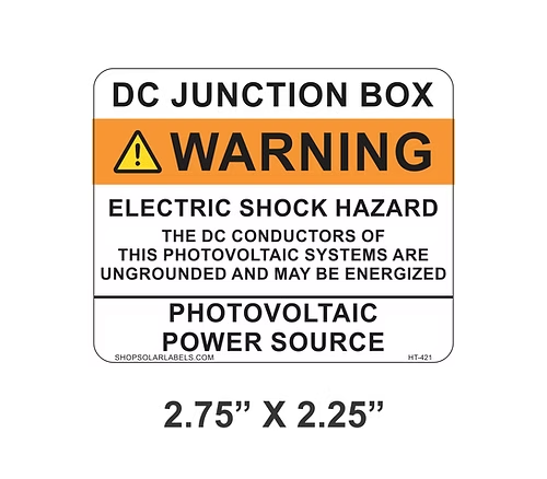 DC JUNCTION BOX AWARNING ELECTRIC SHOCK HAZARD label 2.75” x 2.25"