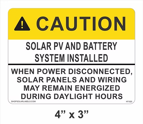 CAUTION SOLAR PV AND BATTERY SYSTEM INSTALLED label 4” x 3"
