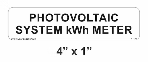 PHOTOVOLTAIC SYSTEM kWh METER label 4” x 1"