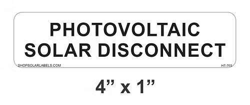 PHOTOVOLTAIC SOLAR DISCONNECT label 4” x 1"