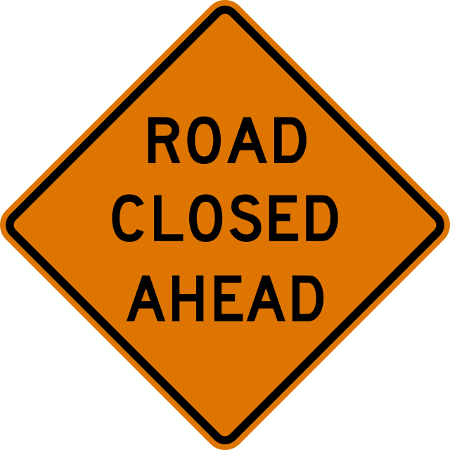 ROAD CLOSED AHEAD
