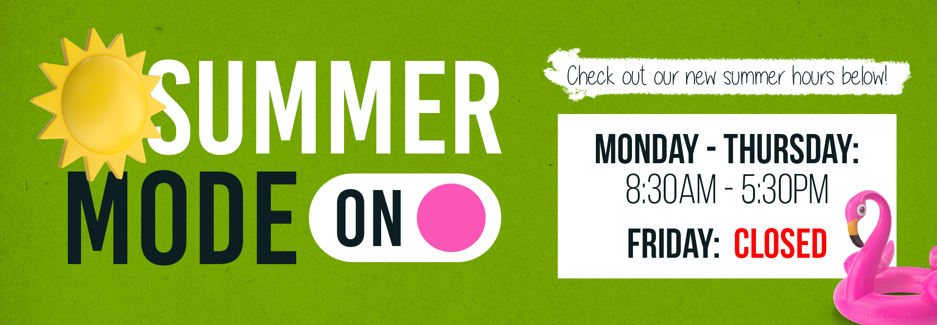 SUMMER BUSINESS HOURS