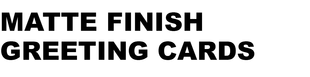 Matte Greeting Cards