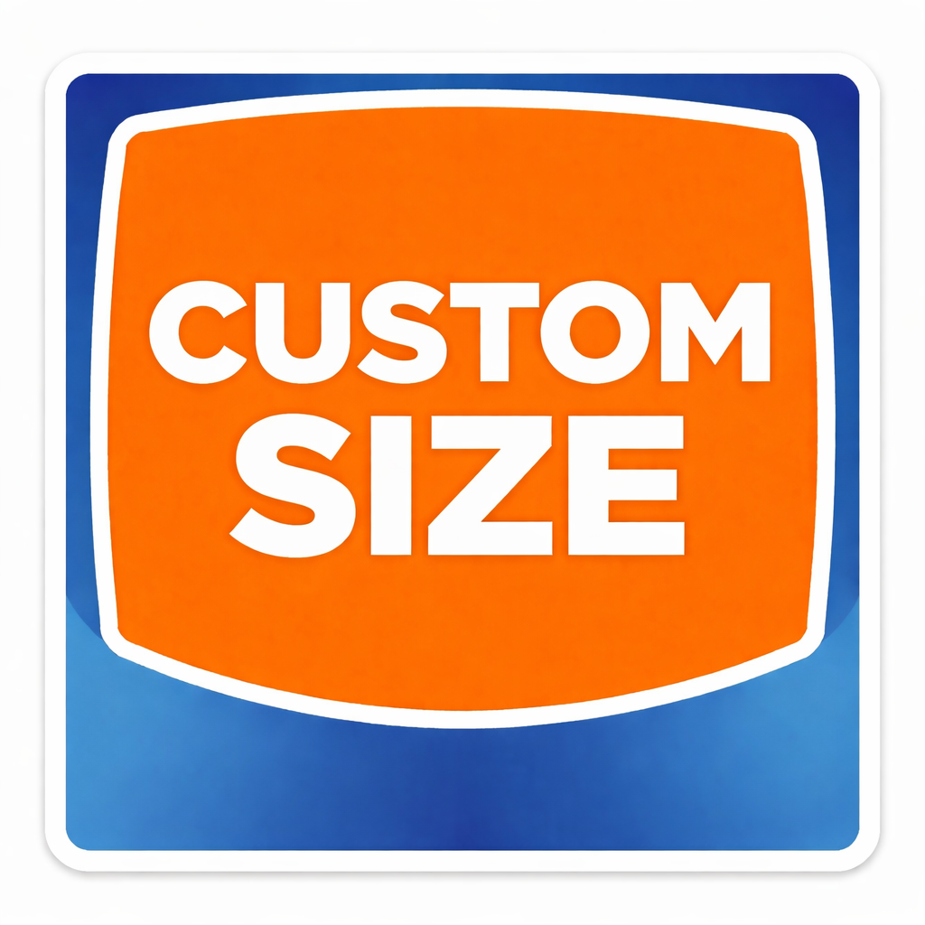 Custom Size