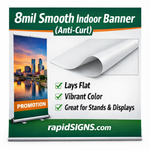 8mil Smooth Indoor Banner (Anti-Curl) 1