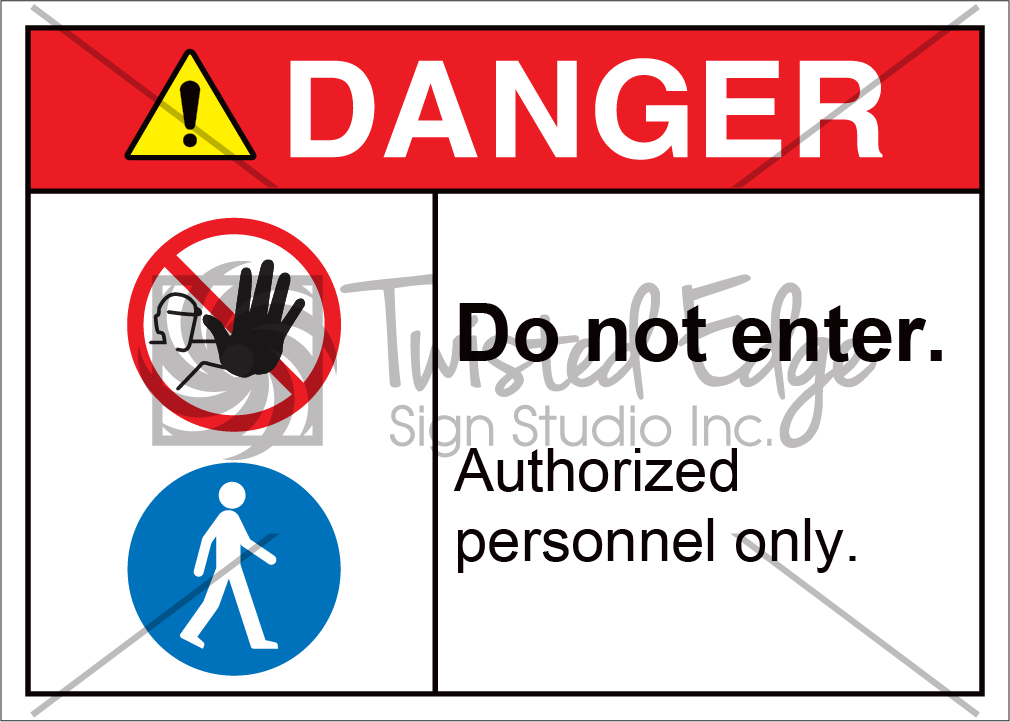 Do Not Enter Authorized Personnel