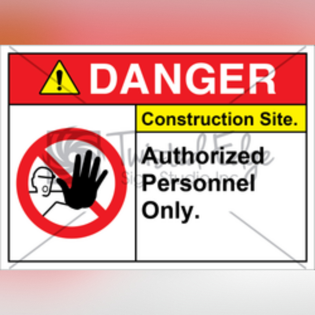 Construction Site Authorized Personnel Only