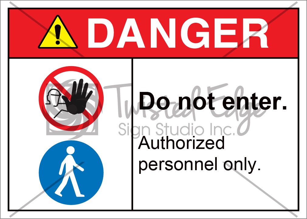 Do Not Enter Authorized Personnel