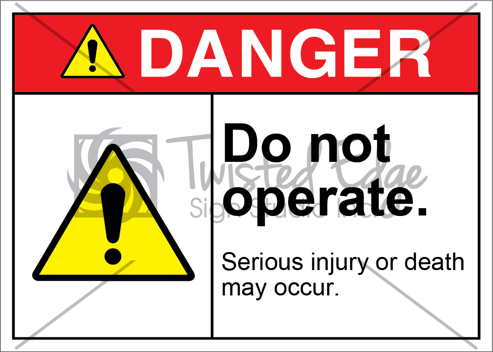 Do Not Operate Safety Sign Danger Do Not Operate