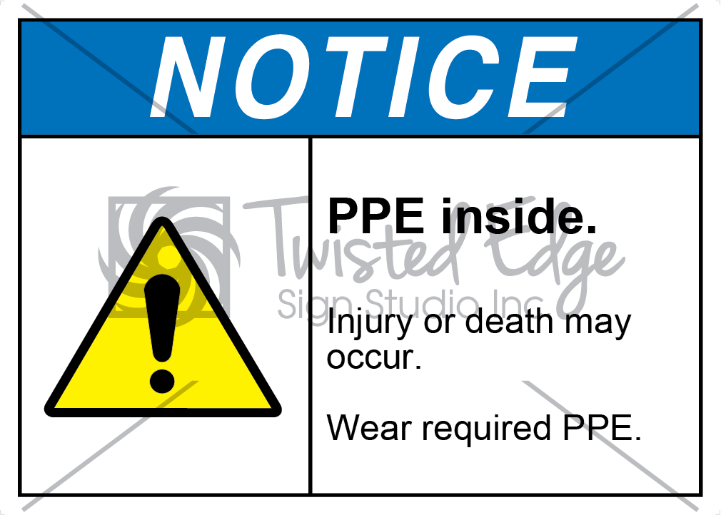 PPE Inside Safety Sign Notice PPE Inside