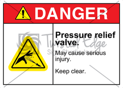 Safety Sign Danger Pressure Relief Valve