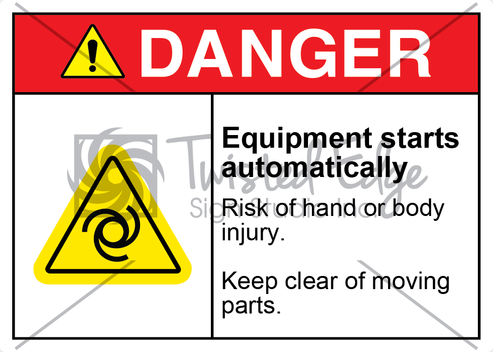 Safety Sign Danger Equipment Starts Automatically